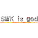 ＳＷＫ ｉｓ ｇｏｄ (attack on titan)