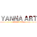 ＹＡＮＮＡ ＡＲＴ (YANNA ART)