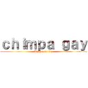 ｃｈｉｍｐａ ｇａｙ (Ataque de luz)