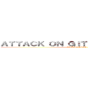 ＡＴＴＡＣＫ ＯＮ ＧＩＴＡＮ             (LA BENGANSA)