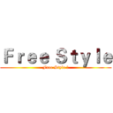 Ｆｒｅｅ Ｓｔｙｌｅ (Free Style ?)