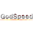 ＧｏｄＳｐｅｅｄ (attack on titan)
