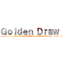 Ｇｏｌｄｅｎ Ｄｒａｗ  (Premios al Mejor Anime del Año 2013)