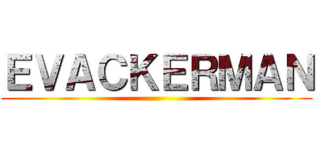 ＥＶＡＣＫＥＲＭＡＮ ()
