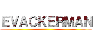ＥＶＡＣＫＥＲＭＡＮ ()
