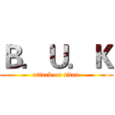 Ｂ．Ｕ．Ｋ (attack on titan)