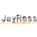 ＪａｙＲｅｓｓ (JayRess)