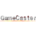 ＧａｍｅＣａｓｔｅｒ (attack on NBK)