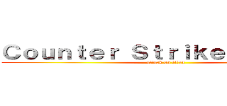 Ｃｏｕｎｔｅｒ Ｓｔｒｉｋｅ Ｏｎｌｉｎｅ (attack on titan)