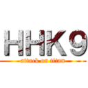 ＨＨＫ９ (attack on titan)