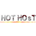 ＨＯＴ ＨＯｓＴ (王牌主持社)