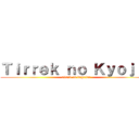 Ｔｉｒｒｅｋ ｎｏ Ｋｙｏｊｉｎ (attack on bagcılar)