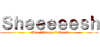 Ｓｈｅｅｅｅｅｓｈ (-Jico "Jiconyo" Umali)