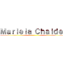 Ｍａｒｉｅｌａ Ｃｈａｉｄｅｚ ()