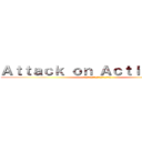 Ａｔｔａｃｋ ｏｎ ＡｃｔｉｖｅＭａｎ (ก็แค่คนที่ไหลผ่านมา)