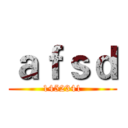 ａｆｓｄ (1452341)