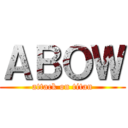 ＡＢＯＷ (attack on titan)