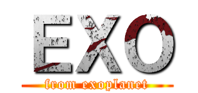 ＥＸＯ (from exoplanet)