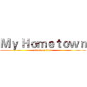 Ｍｙ Ｈｏｍｅｔｏｗｎ (attack on titan)