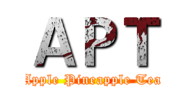 ＡＰＴ (Apple Pineapple Tea)
