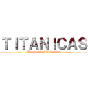 ＴＩＴＡＮＩＣＡＳ (Marquesitas Titanicas)