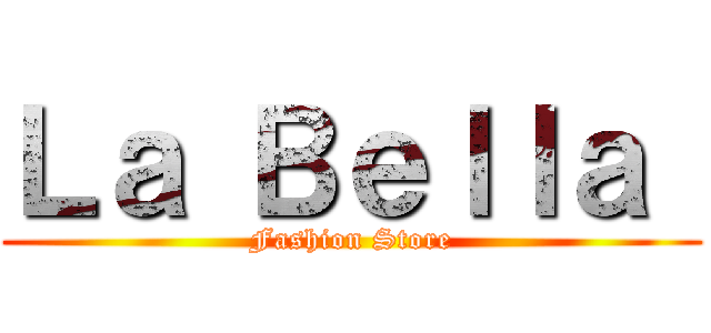 Ｌａ Ｂｅｌｌａ  (Fashion Store)