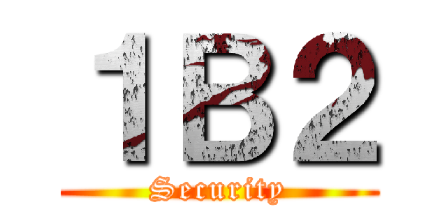 １Ｂ２ (Security)