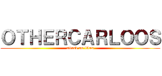 ＯＴＨＥＲＣＡＲＬＯＯＳ (attack on titan)