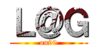 Ｌ＠Ｇ (on99)