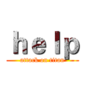 ｈｅｌｐ (attack on titan)