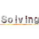 Ｓｏｌｖｉｎｇ (Example)