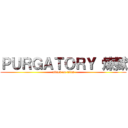 ＰＵＲＧＡＴＯＲＹ 煉獄 (attack on titan)