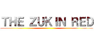 ＴＨＥ ＺＵＫＩＮ ＲＥＤ ()