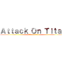 Ａｔｔａｃｋ Ｏｎ Ｔｉｔａｎ (UK DRILL)