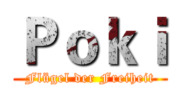 Ｐｏｋｉ (Flügel der Freiheit)