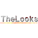 ＴｈｅＬｏｏｋｓ (oooFusRoDahooo)