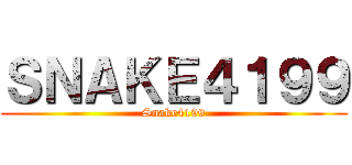 ＳＮＡＫＥ４１９９ (Snake4199)