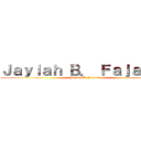 Ｊａｙｌａｈ Ｂ． Ｆａｊａｒｄａ (Jaylah B. Fajarda)