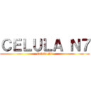 ＣＥＬＵＬＡ Ｎ７ (Celula N1)