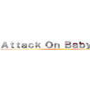 Ａｔｔａｃｋ Ｏｎ ＢａｂｙＦａｃｅ (Ultra Attacks)