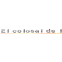 Ｅｌ ｃｏｌｏｓａｌ ｄｅ ｌａｓ ｎｏｔｉｃｉａｓ (la mejor información)