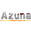 Ａｚｕｎａ (Azuna)
