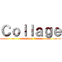 Ｃｏｌｌａｇｅ (attack on titan)