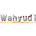 Ｗａｈｙｕｄｉ (Ramadan)