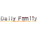 Ｄａｉｌｙ Ｆａｍｉｌｙ (best friends)