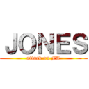 ＪＯＮＥＳ (attack on FA)