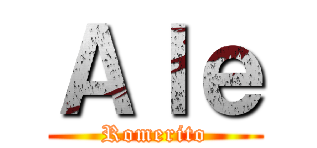 Ａｌｅ (Romerito)