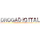 ＤＲＯＧＡＤＩＧＩＴＡＬ (attack on hoodman)