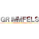 ＧＲＩＭＭＦＥＬＳ (Grimmfels  Vardek)