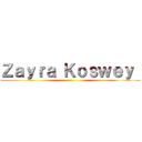 Ｚａｙｒａ Ｋｏｓｗｅｙ  ()